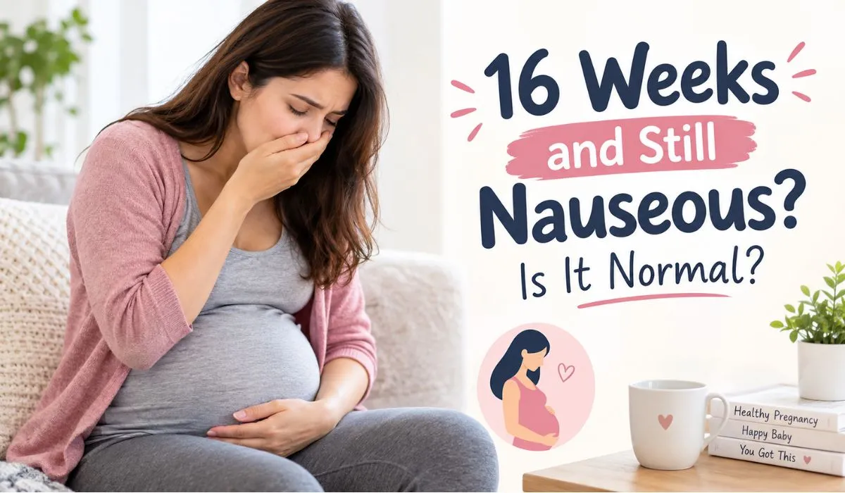 16 weeks pregnant and still nauseous