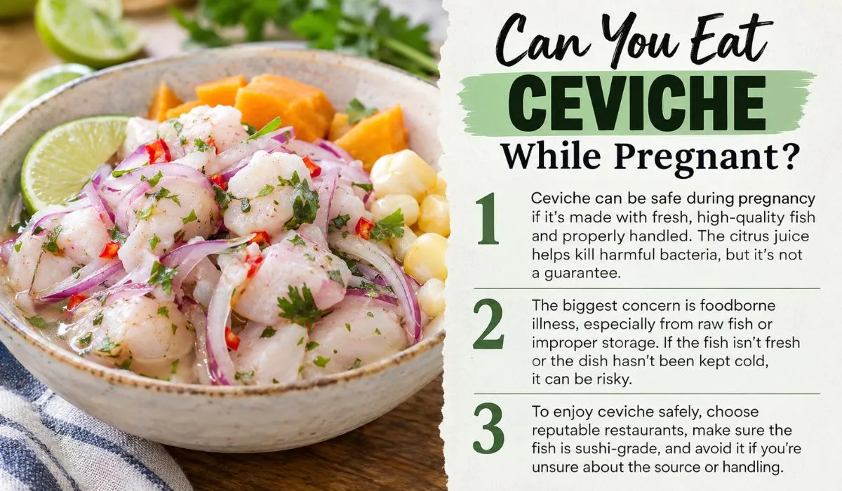 Can You Eat Ceviche While Pregnant? Pregnancy ceviche safety guide